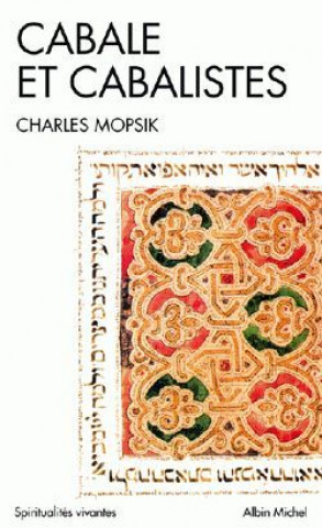 Kniha Cabale Et Cabalistes Charles Mopsik