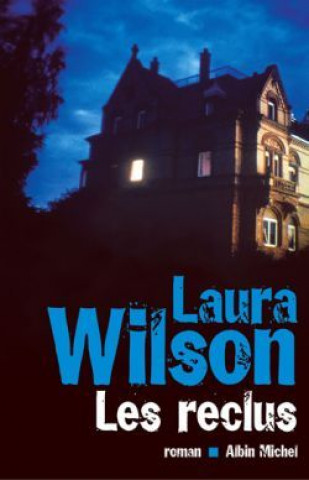 Kniha Reclus (Les) Laura Wilson