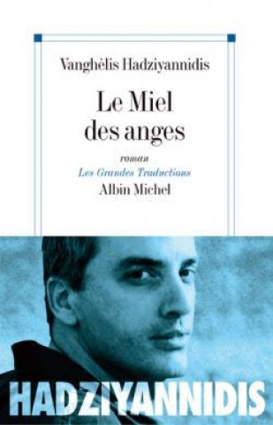 Kniha Miel Des Anges (Le) Vanghelis Hadziyannidis