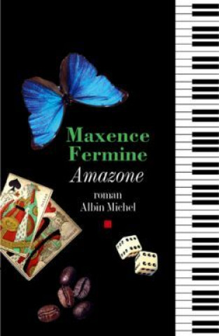 Kniha Amazone Maxence Fermine