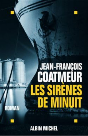 Könyv Sirenes de Minuit (Les) Jean-Francois Coatmeur