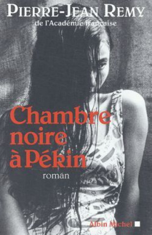 Książka Chambre Noire a Pekin Pierre-Jean Remy