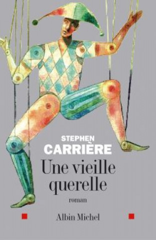 Kniha Vieille Querelle (Une) Stephen Carriere