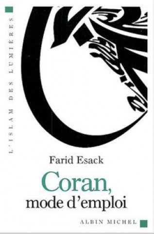 Книга Coran, Mode D'Emploi Farid Esack