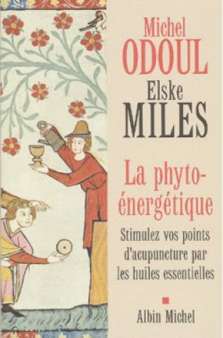 Kniha Phyto-Energetique (La) Michel Odoul