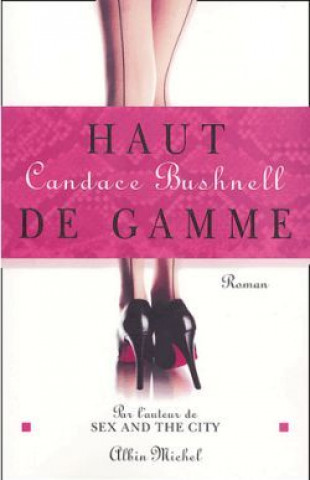 Kniha Haut de Gamme Candace Bushnell