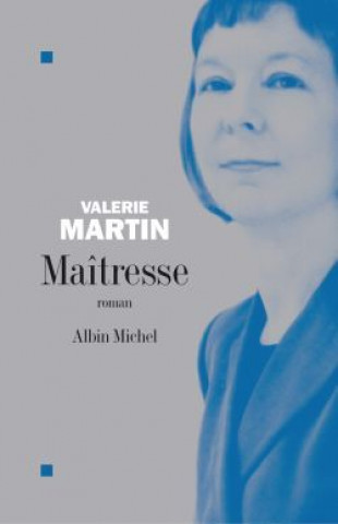 Knjiga Maitresse Valerie Martin