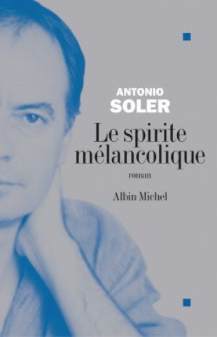 Kniha Spirite Melancolique (Le) Antonio Soler