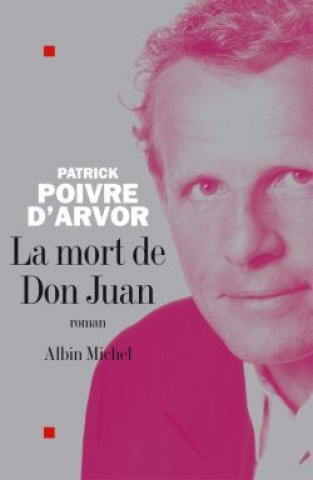 Kniha Mort de Don Juan (La) D'Arvor Poivre