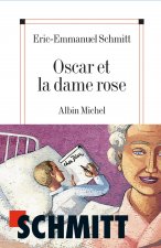 Kniha Oscar Et La Dame Rose Eric-Emmanuel Schmitt
