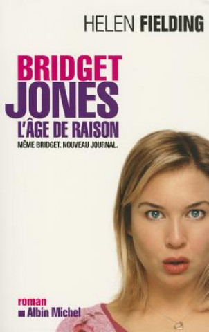Kniha Bridget Jones: L'Age de Raison Helen Fielding