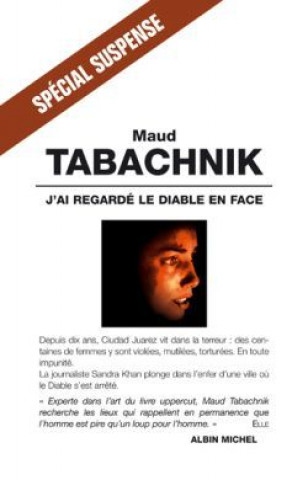 Kniha J'Ai Regarde Le Diable En Face Maud Tabachnik