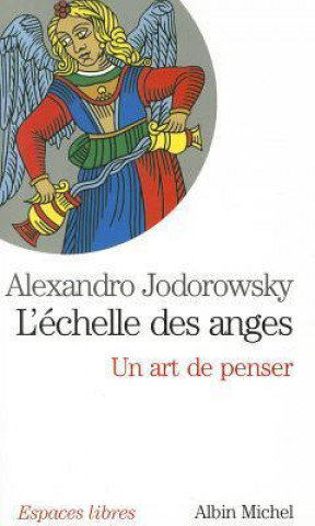 Könyv Echelle Des Anges (L') Alejandro Jodorowsky