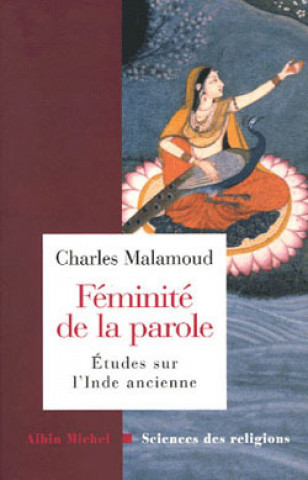 Kniha Feminite de La Parole Charles Malamoud