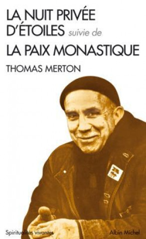 Kniha Nuit Privee D'Etoiles Suivie de La Paix Monastique (La) Thomas Merton