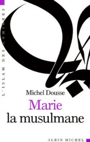 Book Marie La Musulmane Michel Dousse