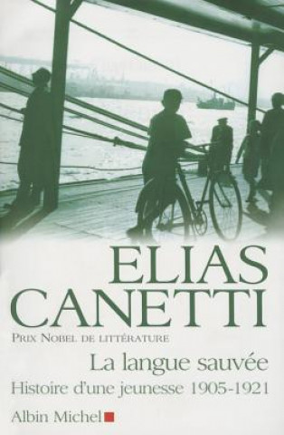 Könyv Langue Sauvee (La) Elias Canetti