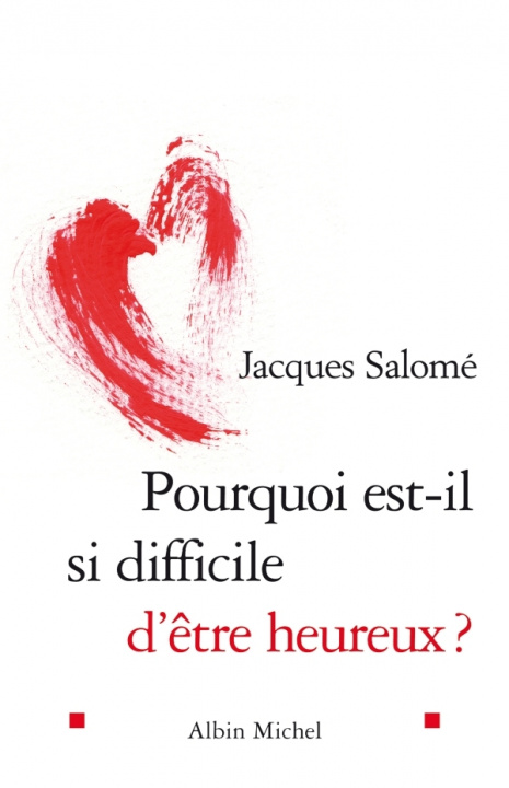 Libro Pourquoi Est-Il Si Difficile D'Etre Heureux ? Jacques Salomé