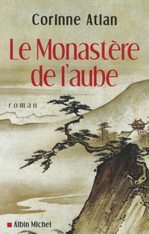 Book Monastere de L'Aube (Le) Corinne Atlan