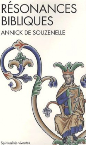 Könyv Resonances Bibliques Annick Souzenelle