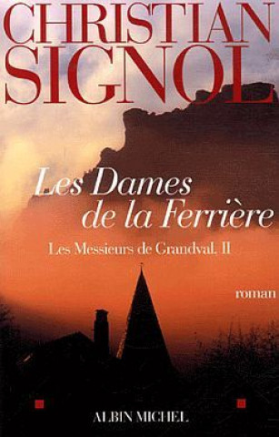 Libro Dames de La Ferriere (Les) Christian Signol