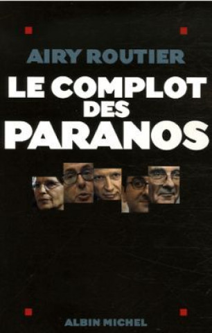 Kniha Complot Des Paranos (Le) Airy Routier