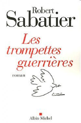 Kniha Trompettes Guerrieres (Les) Robert Sabatier