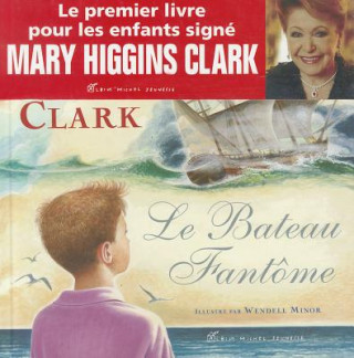 Kniha Le Bateau Fantome Clark Higgins
