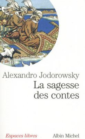 Libro La sagesse des contes Alejandro Jodorowsky