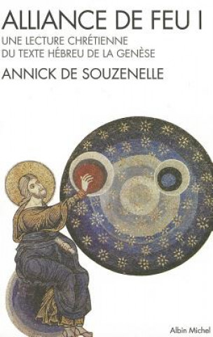 Könyv Alliance de Feu - Tome 1 Annick Souzenelle