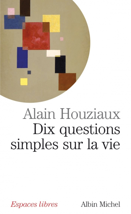 Książka Dix Questions Simples Sur La Vie Alain Houziaux