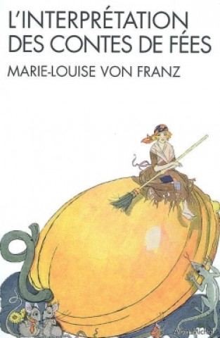 Книга L'interpretation des contes de fees Marie-Louise Franz