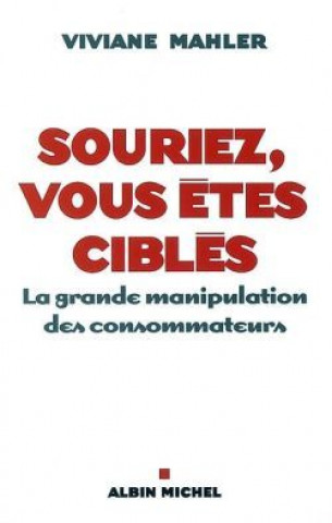 Buch Souriez, Vous Etes Cibles Viviane Mahler