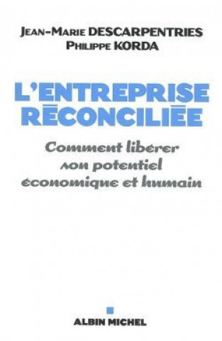 Książka Entreprise Reconciliee (L') Jean-Marie Descarpentries