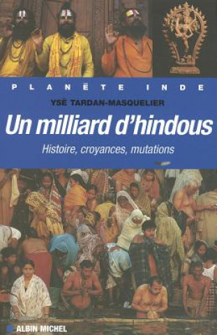 Könyv Milliard D'Hindous (Un) Yse Tardan-Masquelier