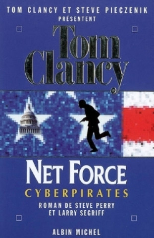 Kniha Net Force 7. Cyberpirates Tom Clancy