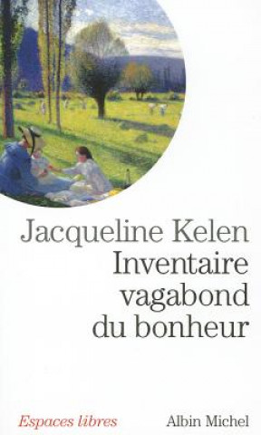 Βιβλίο Inventaire Vagabond Du Bonheur Jacqueline Kelen