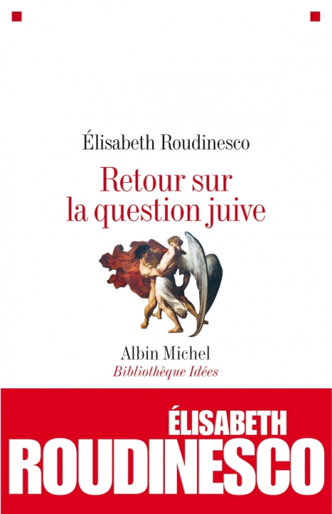 Kniha Retour Sur La Question Juive Elisabeth Roudinesco