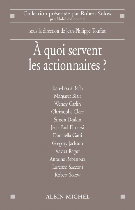 Книга A Quoi Servent Les Actionnaires ? Jean-Philippe Touffut