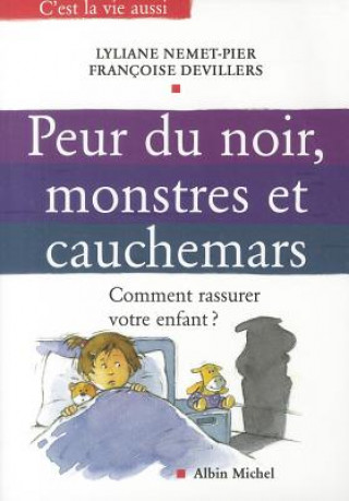 Книга Peur Du Noir, Monstres Et Cauchemars Lyliane Nemet-Pier