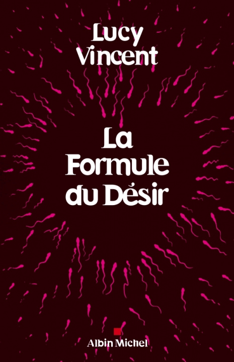 Книга Formule Du Desir (La) Lucy Vincent