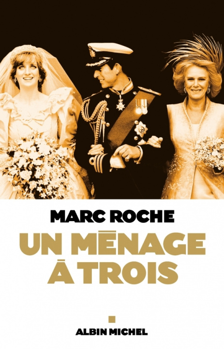 Kniha Menage a Trois (Un) Marc Roche
