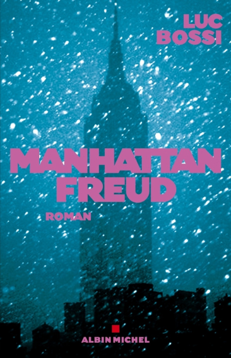 Buch Manhattan Freud Luc Bossi