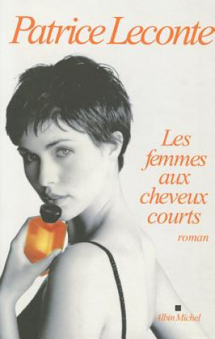 Livre Femmes Aux Cheveux Courts (Les) Patrice Leconte