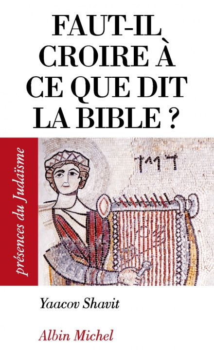 Kniha Faut-Il Croire a Ce Que Dit La Bible ? Yaacov Shavit