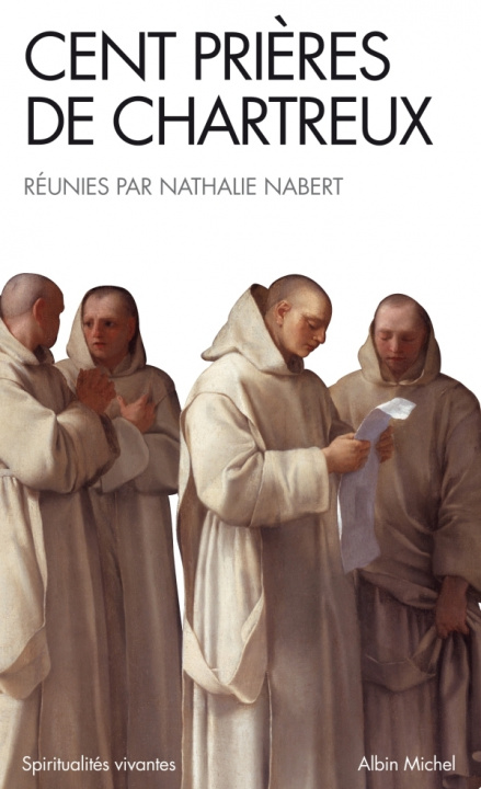 Kniha Cent Prieres de Chartreux Nathalie Nabert