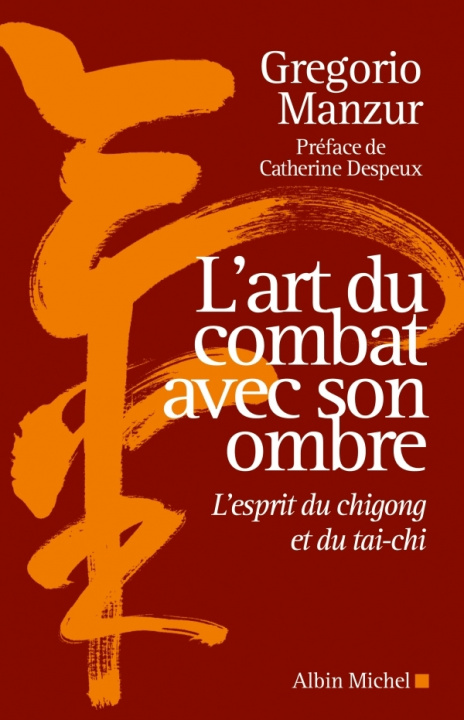 Kniha Art Du Combat Avec Son Ombre (L') Gregorio Manzur