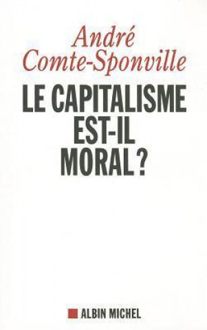 Livro Capitalisme Est-Il Moral ? (Le) Andre Comte-Sponville