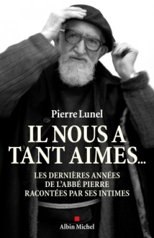 Kniha Il Nous a Tant Aimes... Pierre Lunel