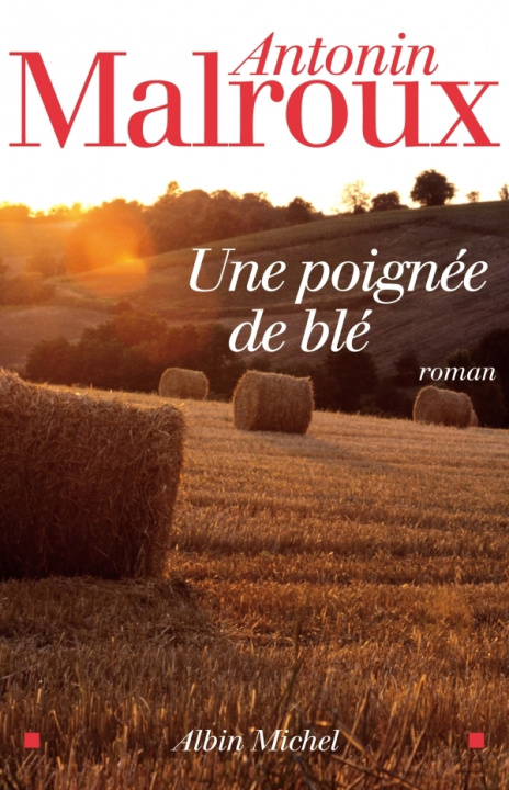 Книга Poignee de Ble (Une) Antonin Malroux